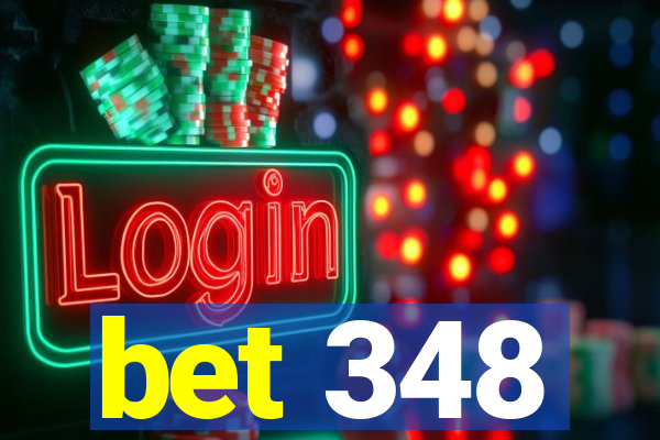 bet 348